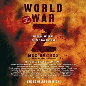 World War Z: An Oral History of the Zombie War Audiobook CD by Max Brooks